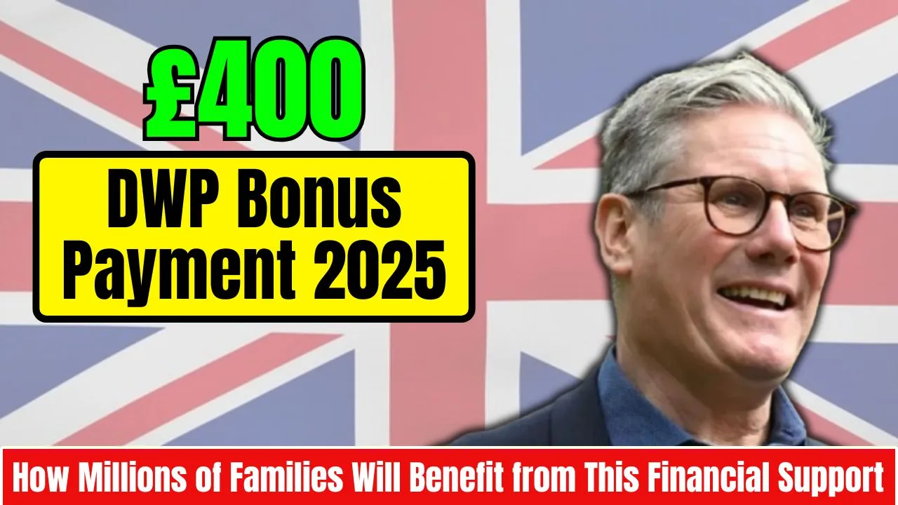 £400 DWP Bonus Payment 2025