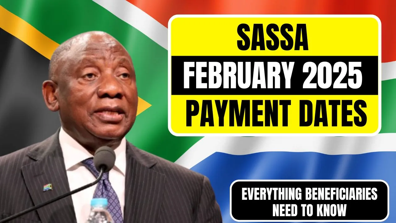 SASSA February 2025 Payment Dates
